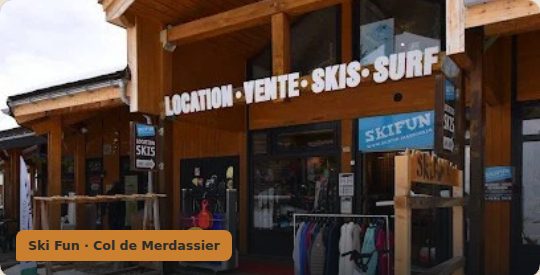 Façade de la boutique Ski Fun, Col de Merdassier